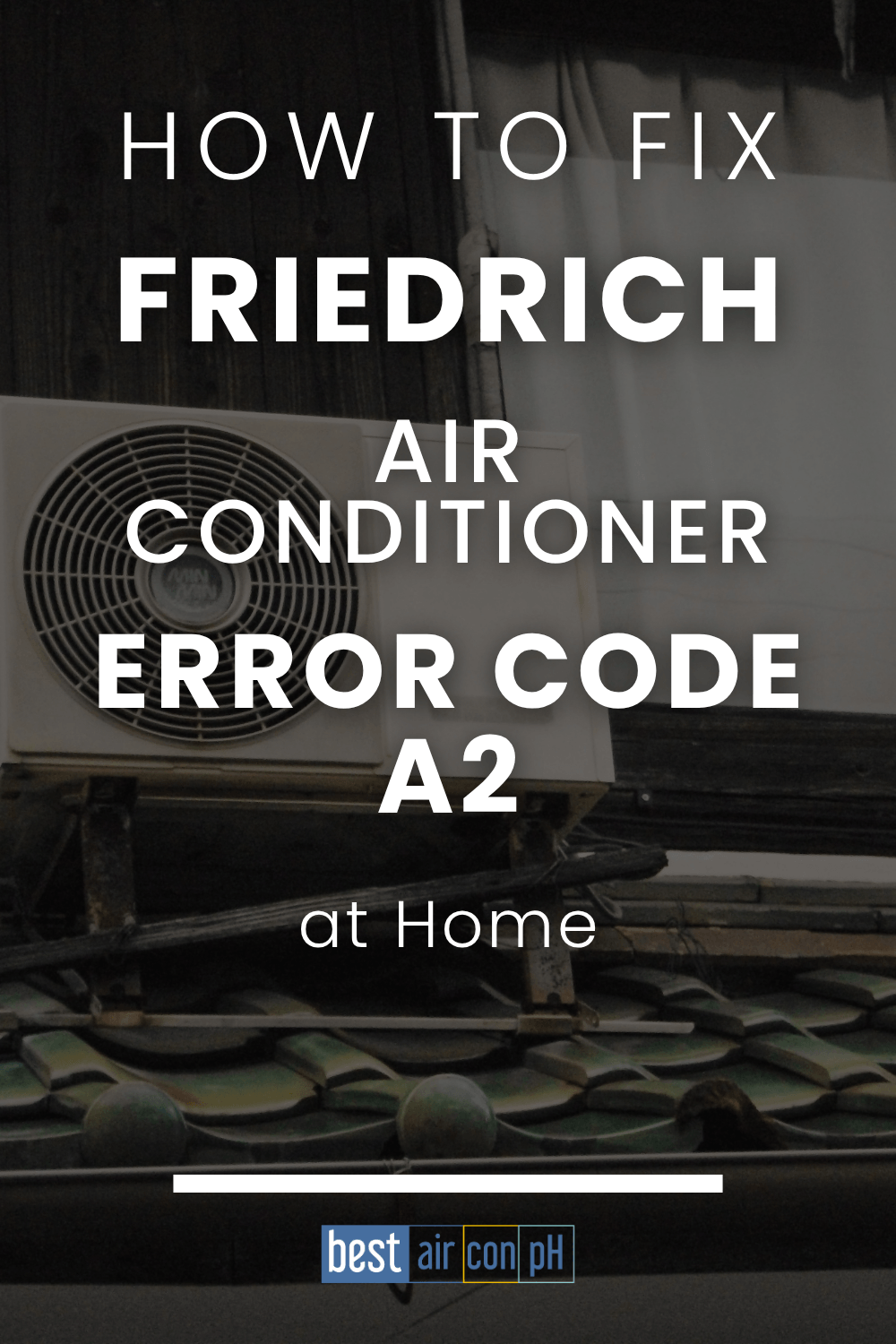 Friedrich air conditioner error code A2