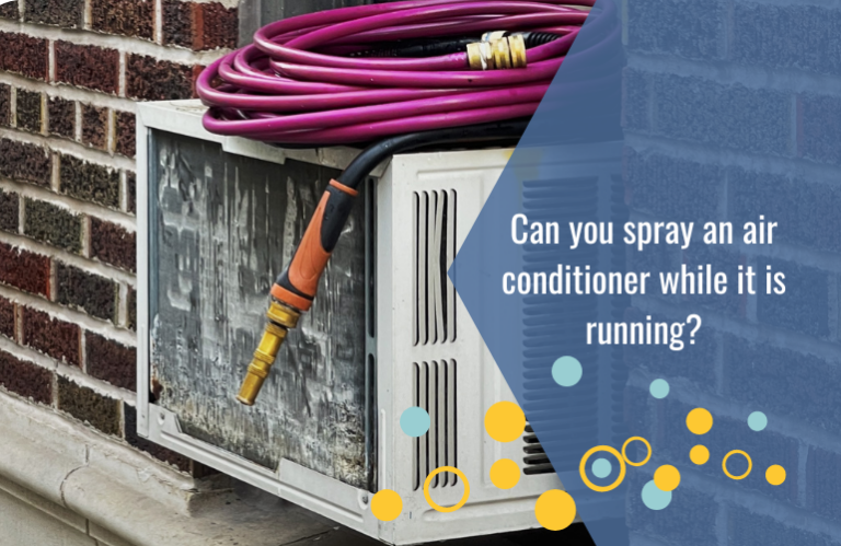 Can you spray an air conditioner while it is running?