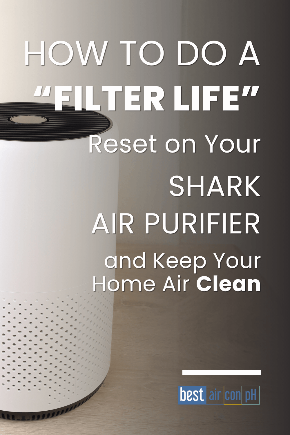 How to Do a Filter Life Reset on Your Shark Air Purifier and Keep Your Home Air Clean