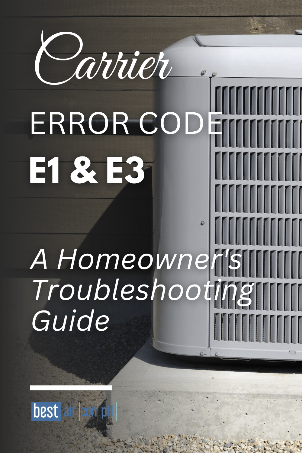 How to Fix Carrier Error Code E1 and E3: A Homeowner's Troubleshooting Guide 2026