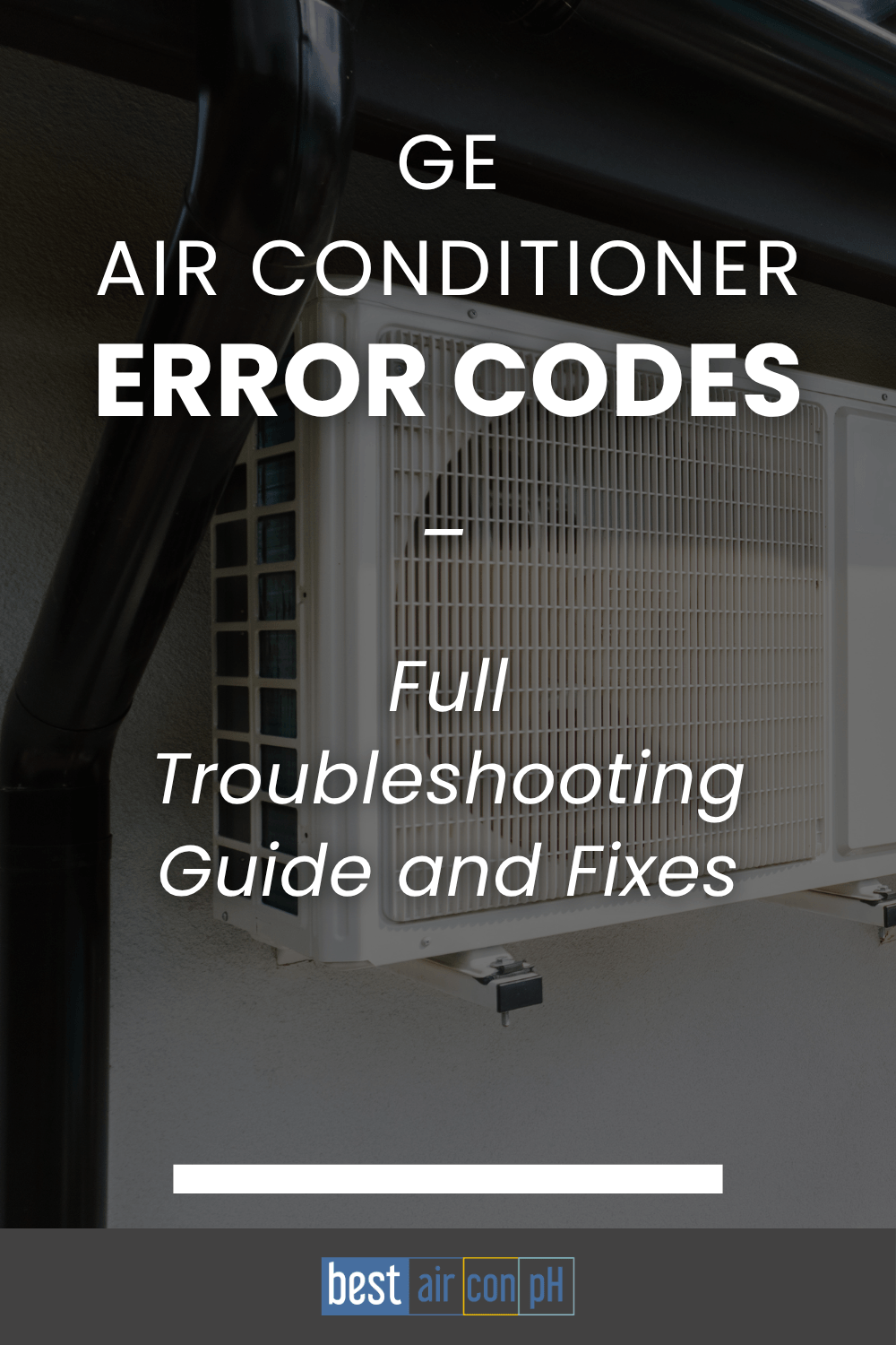 GE Air Conditioner Error Codes: Full 2026 Troubleshooting Guide and Fixes